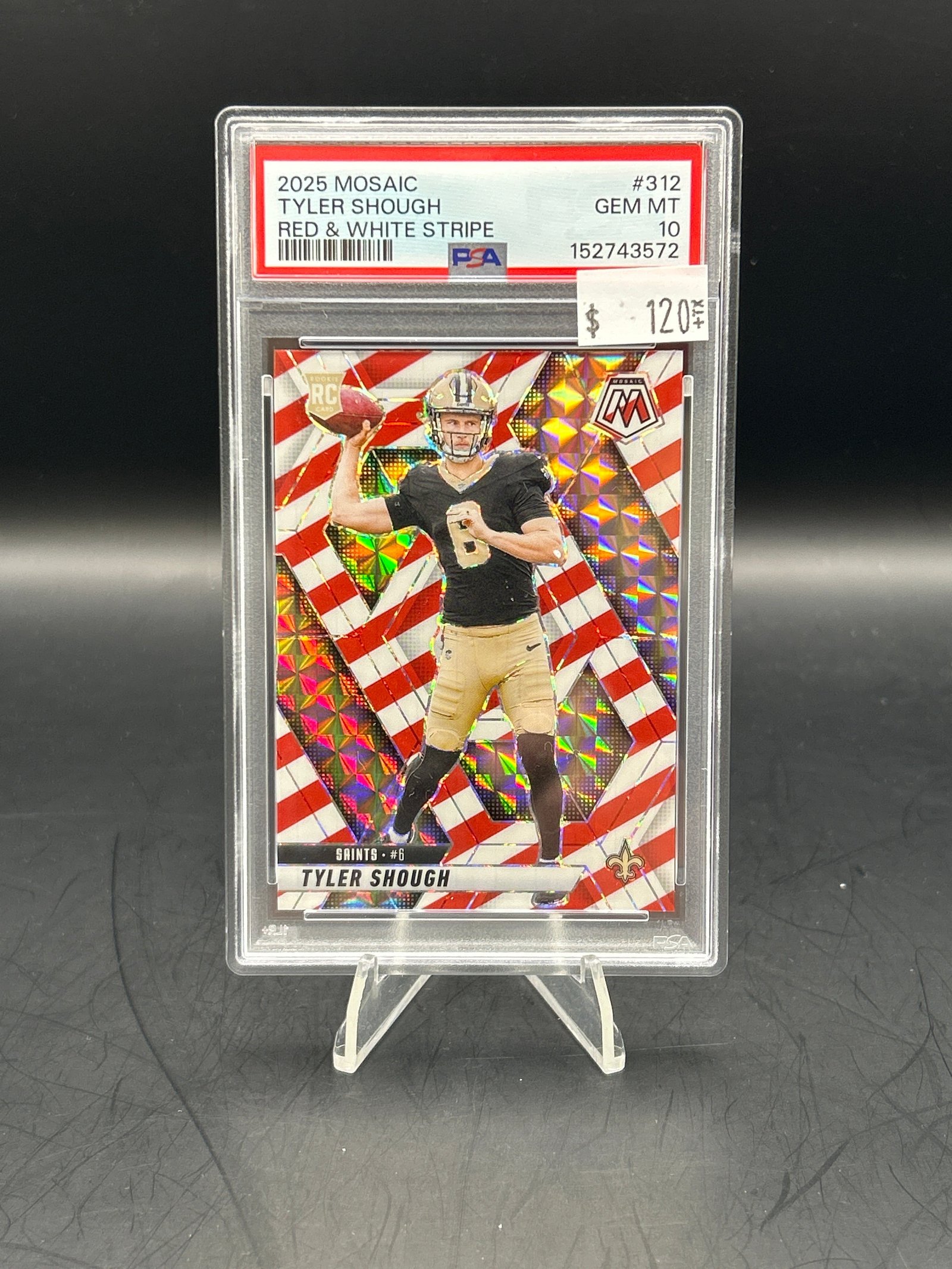 BDB404CD-7AFE-4924-ACDC-732ECB840AFE Tyler Shough 2025 Panini Mosaic Red & White Stripe Rookie #312 PSA 10 - Image 1
